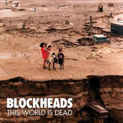 Blockheads : This World Is Dead
